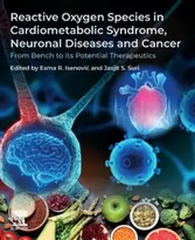 Isenovic / Suri |  Reactive Oxygen Species in Cardiometabolic Syndrome, Neuronal Diseases and Cancer | eBook | Sack Fachmedien