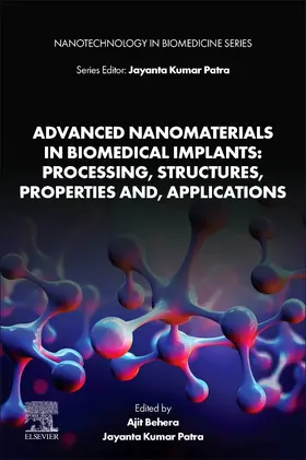 Behera / Patra |  Advanced Nanomaterials in Biomedical Implants: Processing, Structures, Properties And, Applications | Buch |  Sack Fachmedien