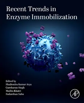Arya / Singh / Khatri |  Recent Trends in Enzyme Immobilization | Buch |  Sack Fachmedien