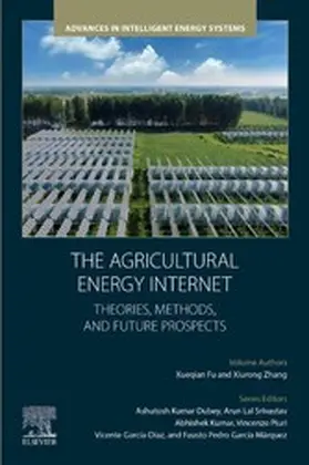 Fu / Zhang |  The Agricultural Energy Internet | eBook | Sack Fachmedien