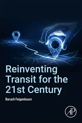 Feigenbaum |  Reinventing Transit for the 21st Century | Buch |  Sack Fachmedien