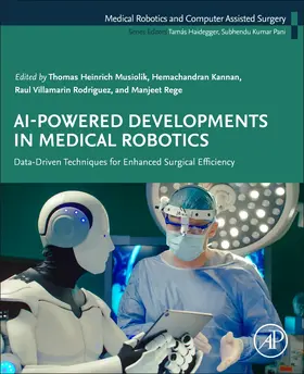 Musiolik / Kannan / Rodriguez |  AI-Powered Developments in Medical Robotics | Buch |  Sack Fachmedien