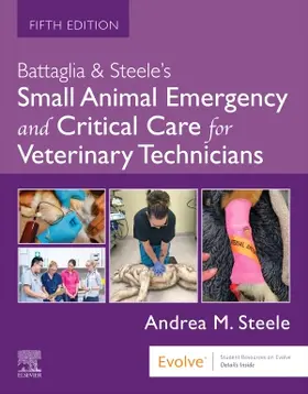 Steele | Battaglia & Steele's Small Animal Emergency and Critical Care for Veterinary Technicians | Buch | 978-0-443-27826-6 | www.sack.de