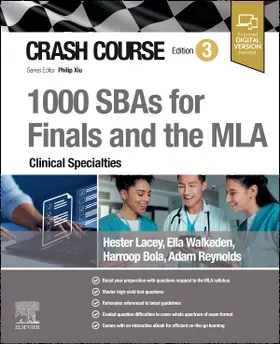 Reynolds / Lacey / Walkeden |  Crash Course 1000 SBAs for Finals and the MLA - Clinical Specialties | Buch |  Sack Fachmedien