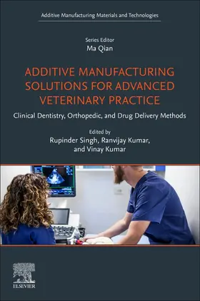 Singh / Kumar | Additive Manufacturing Solutions for Advanced Veterinary Practice | Buch | 978-0-443-28808-1 | sack.de