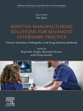 Singh / Kumar |  Additive Manufacturing Solutions for Advanced Veterinary Practice | eBook | Sack Fachmedien