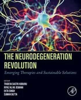 Koduru / Singh / Dutta | The Neurodegeneration Revolution | E-Book | sack.de
