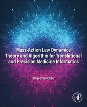 Chou | Mass-Action Law Dynamics Theory and Algorithm for Translational and Precision  Medicine Informatics | E-Book | www.sack.de
