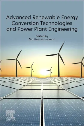 Hasanuzzaman |  Advanced Renewable Energy Conversion Technologies and Power Plant Engineering | Buch |  Sack Fachmedien