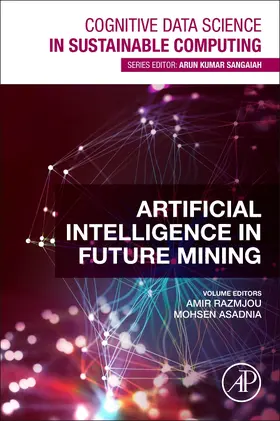 Razmjou / Asadnia | Artificial Intelligence in Future Mining | Buch | 978-0-443-28911-8 | sack.de