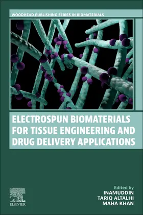 Inamuddin / Altalhi / Khan |  Electrospun Biomaterials for Tissue Engineering and Drug Delivery Applications | Buch |  Sack Fachmedien