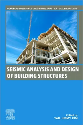 Kim | Seismic Analysis and Design of Building Structures | Buch | 978-0-443-29074-9 | sack.de
