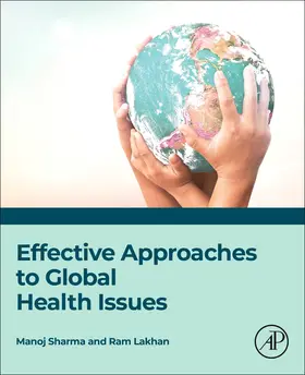 Sharma / Lakhan |  Effective Approaches to Global Health Issues | Buch |  Sack Fachmedien