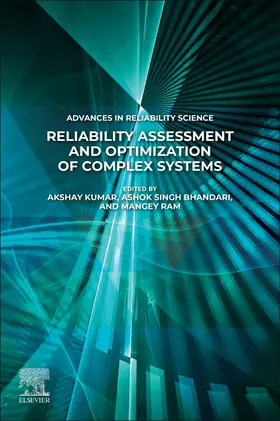 Kumar / Bhandari / Ram | Reliability Assessment and Optimization of Complex Systems | Buch | 978-0-443-29112-8 | sack.de