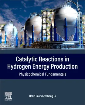Li |  Catalytic Reactions in Hydrogen Energy Production | Buch |  Sack Fachmedien
