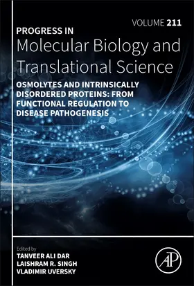 Osmolytes and Intrinsically Disordered Proteins: From Functional Regulation to Disease Pathogenesis | Buch | 978-0-443-29320-7 | sack.de