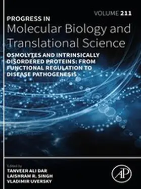  Osmolytes and Intrinsically Disordered Proteins: From Functional Regulation to Disease Pathogenesis | eBook | Sack Fachmedien