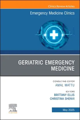Shenvi / Ellis | Geriatric Emergency Medicine, An Issue of Emergency Medicine Clinics of North America | Buch | 978-0-443-29698-7 | www.sack.de