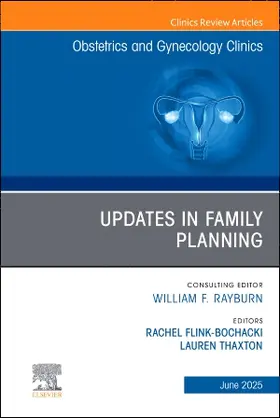 Flink-Bochacki / Thaxton |  Updates in Family Planning, An Issue of Obstetrics and Gynecology Clinics of North America | Buch |  Sack Fachmedien