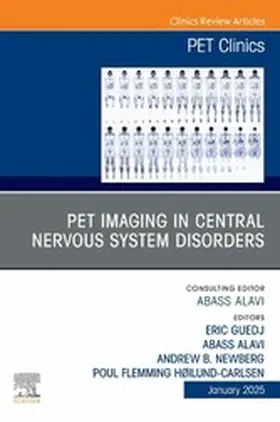 Guedj / Alavi | PET Imaging in Central Nervous System Disorders, An Issue of PET Clinics | E-Book | www.sack.de