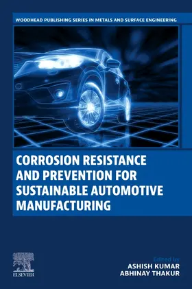 Thakur / Kumar |  Corrosion Resistance and Prevention for Sustainable Automotive Manufacturing | Buch |  Sack Fachmedien