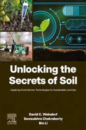 Weindorf / Chakraborty / Li | Unlocking the Secrets of Soil | E-Book | sack.de