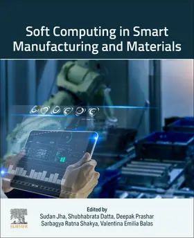 Jha / Datta / Prashar |  Soft Computing in Smart Manufacturing and  Materials | Buch |  Sack Fachmedien
