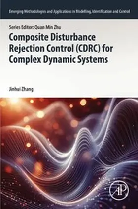 Zhang |  Composite Disturbance Rejection Control (CDRC) for Complex Dynamic Systems | eBook | Sack Fachmedien
