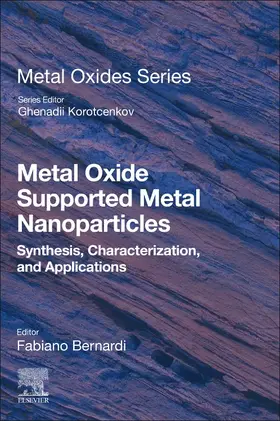 Bernardi |  Metal Oxide Supported Metal Nanoparticles | Buch |  Sack Fachmedien