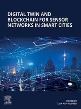 Nguyen | Digital Twin and Blockchain for Sensor Networks in Smart Cities | E-Book | sack.de
