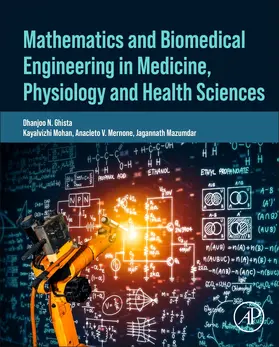 Ghista / Mernone / Mohan |  Mathematics and Biomedical Engineering in Medicine, Physiology and Health Sciences | Buch |  Sack Fachmedien