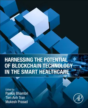 Bhambri / Anh Tran / Prasad |  Harnessing the Potential of Blockchain Technology in the Smart Healthcare | Buch |  Sack Fachmedien