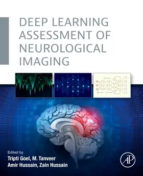 Goel / Tanveer / Hussain |  Deep Learning Assessment of Neurological Imaging | Buch |  Sack Fachmedien