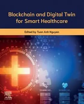Nguyen |  Blockchain and Digital Twin for Smart Healthcare | eBook | Sack Fachmedien