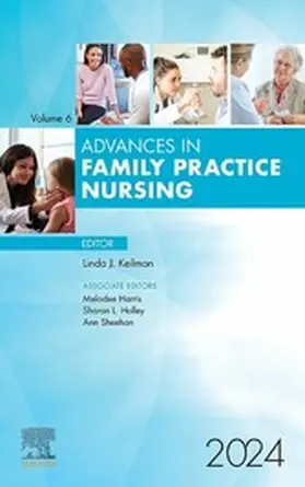 Keilman DNP / Holley DNP / Harris |  Advances in Family Practice Nursing, 2024 | eBook | Sack Fachmedien