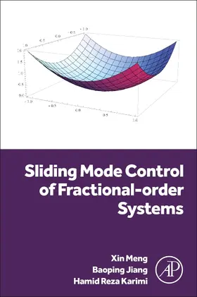 Karimi / Meng / Jiang |  Sliding Mode Control of Fractional-order Systems | Buch |  Sack Fachmedien