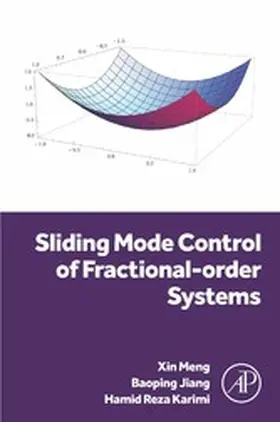 Karimi / Meng / Jiang |  Sliding Mode Control of Fractional-order Systems | eBook | Sack Fachmedien