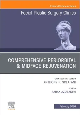 Azizzadeh |  Comprehensive Periorbital & Midface Rejuvenation, an Issue of Facial Plastic Surgery Clinics of North America | Buch |  Sack Fachmedien