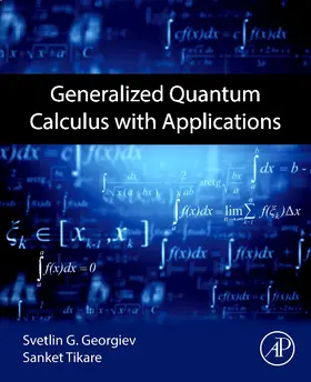 Tikare / Georgiev |  Generalized Quantum Calculus with Applications | Buch |  Sack Fachmedien