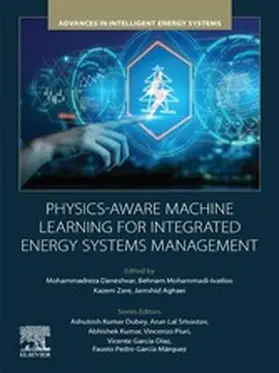 Daneshvar / Mohammadi-Ivatloo / Zare |  Physics-Aware Machine Learning for Integrated Energy Systems Management | eBook | Sack Fachmedien