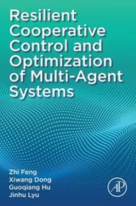 Feng / Dong / Hu | Resilient Cooperative Control and Optimization of Multi-Agent Systems | E-Book | www.sack.de