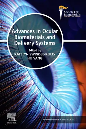 Swindle-Reilly / Yang |  Advances in Ocular Biomaterials and Delivery Systems | Buch |  Sack Fachmedien