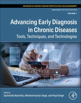 Rai / Singh |  Advancing Early Diagnosis in Chronic Diseases | Buch |  Sack Fachmedien