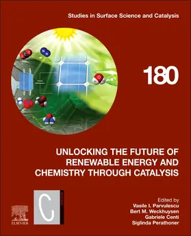 Parvulescu / Weckhuysen / Centi |  Unlocking the Future of Renewable Energy and Chemistry through Catalysis | Buch |  Sack Fachmedien