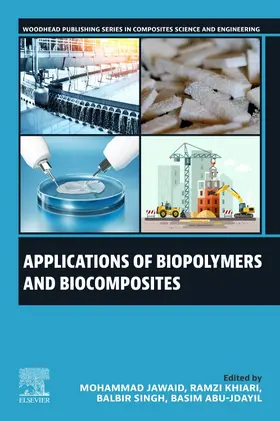 Jawaid / Khiari / Singh |  Applications of Biopolymers and Biocomposites | Buch |  Sack Fachmedien