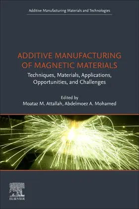 Attallah / Hussein |  Additive Manufacturing of Magnetic Materials | Buch |  Sack Fachmedien