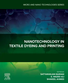 Bairagi / Ali / Ahmed |  Nanotechnology in Textile Dyeing and Printing | Buch |  Sack Fachmedien