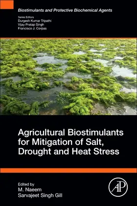 Naeem / Gill |  Agricultural Biostimulants for Mitigation of Salt, Drought and Heat Stress | Buch |  Sack Fachmedien