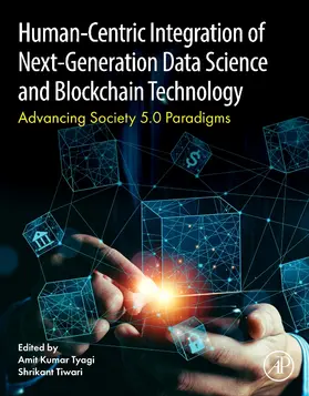 Tyagi / Tiwari |  Human- Centric Integration of Next-Generation Data Science and Blockchain Technology | Buch |  Sack Fachmedien
