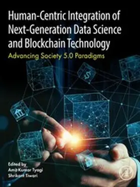 Tyagi / Tiwari |  Human- Centric Integration of Next-Generation Data Science and Blockchain  Technology | eBook | Sack Fachmedien